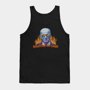 Disaster-in-Chief Tank Top
